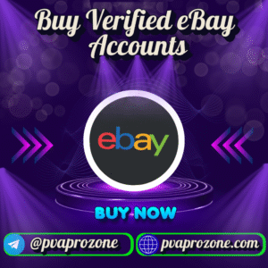 Buy Verified eBay Accounts